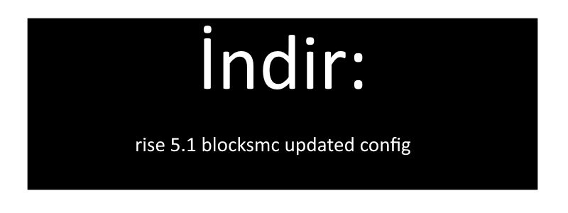 BLOCKSMC RISE 5.1 CONFIG